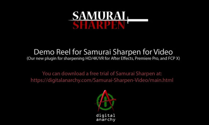 Digital Anarchy Samurai Sharpen Video v1.3.2 AE/PR/AVX/OFX
