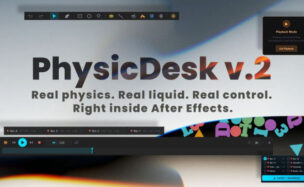 Aescripts PhysicDesk V2.0.177 Free Download