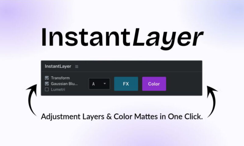 Aescripts InstantLayer 2.6.0 Free Download