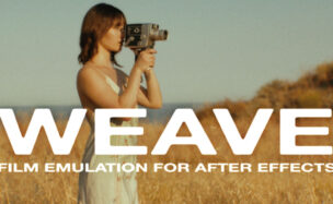 Aescripts Weave – Film Emulation for After Effects v1.3